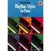 Rhythm Styles for Piano. Von Tango bis Techno: Rhythm-Styles for Piano, Bd.1 (Schott Pro Line)