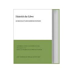 Heinrich der L�we. Herrschaft und Repr�sentation