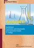 Analytik II - Kurzlehrbuch: Quantitative und instrumentelle pharmazeutische Analytik