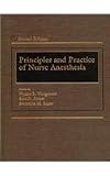 Principles and Practice of Nurse Anesthesia