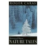 Roger Caras' Treasury of Classic Nature Tales book cover
