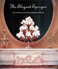 The Elegant Epergne from the Bunny and Charles Koppelman Collection The Elegant Epergne from the Bunny and Charles Koppelman Collection
