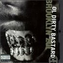 Click here to buy Brooklyn Zoo by  Ol Dirty Bastard .
