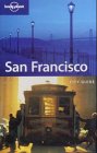 San Francisco. City Guide (Lonely Planet San Francisco) - Richard Sterling