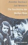 Die Geschichte der Weißen Rose