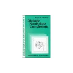 �kologie. Naturschutz. Umweltschutz
