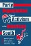 Party Organization and Activism in the American South