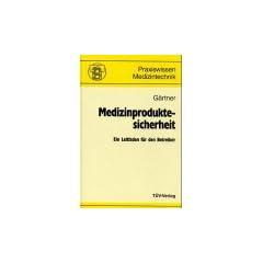 Medizinproduktesicherheit. Ein Leitfaden f�r den Betreiber