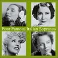 Four Famous Italian Sopranos