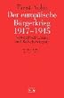 Der europ�ische B�rgerkrieg 1917 - 1945: Nationalsozialismus und Bolschewismus