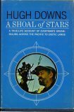 A Shoal of Stars: A True Life Account of Everyman's Dream, Sailing Across the Pacific to Exotic Lands