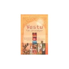 Vastu f�r Einsteiger: Gesund und harmonisch wohnen. Ein praktischer Ratgeber