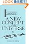 A New Concept of the Universe