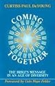 Coming Together: The Bible's Message in an Age of Diversity