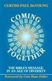 Coming Together: The Bibles Message in an Age of Diversity