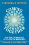 Coming Together: The Bible's Message in an Age of Diversity