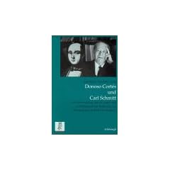 Donoso Cortes und Carl Schmitt