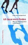 Ich lasse mich finden - Wie mein Wunschpartner zu mir kommt - Daan van Kampenhout