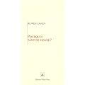 Pourquoi tant de honte ? : Tout ce que vous avez toujours voulu savoir sur la honte sans avoir jamais os� le demander