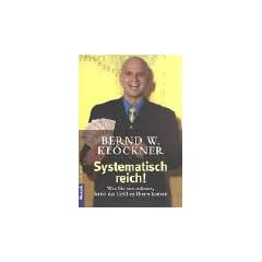 Systematisch reich!