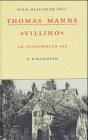 Produkt-Bild: Thomas Manns ' Villino': In Feldafing am Starnberger See 1919 - 1923. Mit den Briefen Thomas Manns an Georg Martin Richter 1919 - 1923 und an Emma Bonn 1931 - 1935 sowie einem Brief von Golo Mann 1988