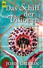 Das Schiff der Visionen. - John Gribbin