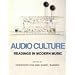 Audio Culture: Readings in Modern Music