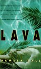 Lava: A Novel