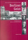 Berliner Geist: Eine Geschichte der Berliner Universit&auml;tsphilosophie bis 1946 - Volker Gerhardt, Reinhard Mehring, Jana Rindert
