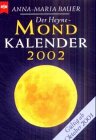 Produkt-Bild: Heyne Kompakt Info, Nr.67, Der Heyne Mondkalender 2002