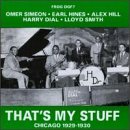 Thats My Stuff, Chicago 1929-1930