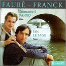 Franck: Sonata In A Major/Faur�: Sicilienen, Op.78/Fantaisie, Op.79/Sonata In A Major