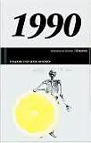50 Jahre Popmusik - 1990. Buch und CD. Ein Jahr und seine 20 besten Songs