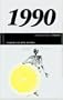 50 Jahre Popmusik - 1990. Buch und CD. Ein Jahr und seine 20 besten Songs