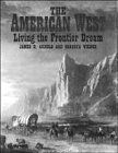The American West: Living the Frontier Dream
