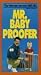 Mr. Baby Proofer Video Guide [VHS]