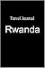 Travel Journal Rwanda