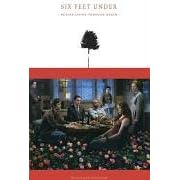 Six Feet Under. Better Living Through Death - Gestorben wird immer