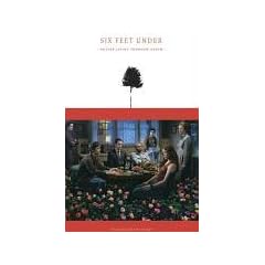 Six Feet Under. Better Living Through Death - Gestorben wird immer