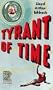 Tyrant of Time