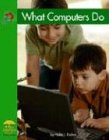 What Computers Do (Yellow Umbrella Books)
