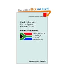 Beruflich in S�dafrika. Trainingsprogramm f�r Manager, Fach- und F�hrungskr�fte (Handlungskompetenz im Ausland)