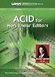 ACID for Nonlinear Editors