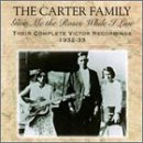 Carter Family - Give Me The Roses While I Live: Their Complete Victor Recordings - 1932-1933 - Zortam Music