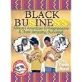 Black Business: African American Entrepreneurs & Their Amazing Success! (Black Jazz, Pizzazz, and Razzmatazz)