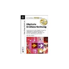 Das Praxisbuch Digitale Bildbearbeitung.