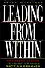 Leading from Within: Creating Vision, Leading Change, Getting Results
