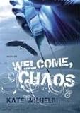 Welcome, Chaos