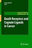 Death Receptors and Cognate Ligands in Cancer (Results and Problems in Cell Differentiation)