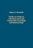 Studies on medieval liturgical and legal manuscripts from Spain and southern Italy